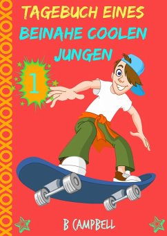 Cover Tagebuch eines beinahe coolen Jungen (eBook, ePUB)