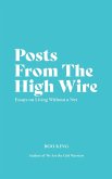 Posts From The High Wire (eBook, ePUB) Posts From The High Wire (eBook, ePUB)