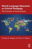 World Language Education as Critical Pedagogy (eBook, ePUB)