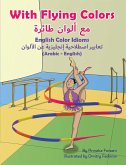 With Flying Colors - English Color Idioms (Arabic-English) (eBook, ePUB)