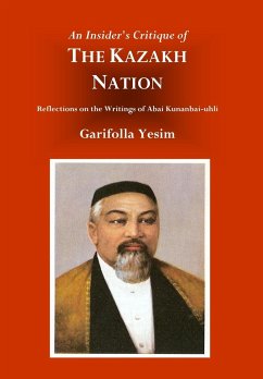 An Insider's Critique of the Kazakh Nation - Yesim, Garifolla