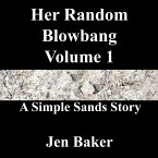 Her Random Blowbang 1 A Simple Sands Story (eBook, ePUB) Her Random Blowbang 1 A Simple Sands Story (eBook, ePUB)