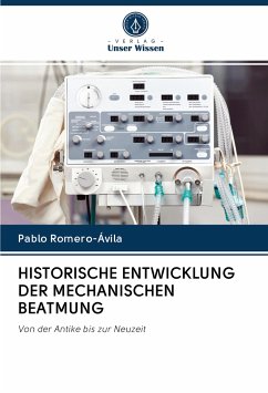 HISTORISCHE ENTWICKLUNG DER MECHANISCHEN BEATMUNG - Romero-Ávila, Pablo