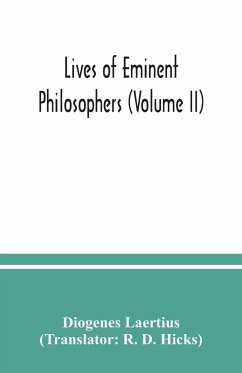 Lives of eminent philosophers (Volume II) - Laertius, Diogenes