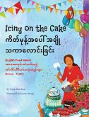 Icing on the Cake - English Food Idioms (Burmese-English) (eBook, ePUB)