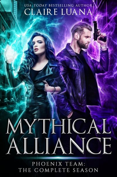 Mythical Alliance: Phoenix Team: The Complete Season (eBook, ePUB)