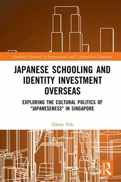 Japanese Schooling and Identity Investment Overseas (eBook, ePUB) - Toh, Glenn