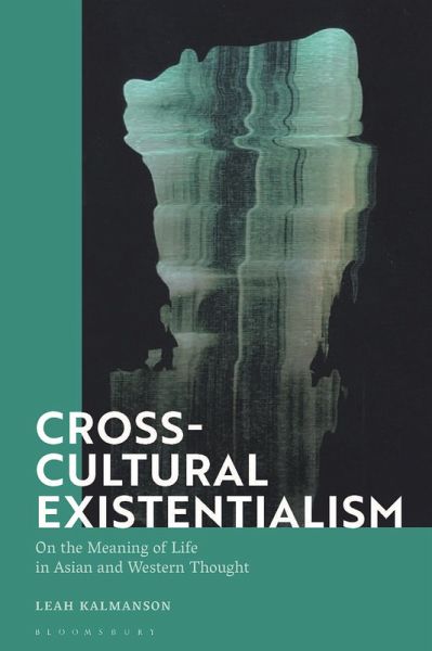 Cross-Cultural Existentialism (eBook, ePUB) Cross-Cultural Existentialism (eBook, ePUB)