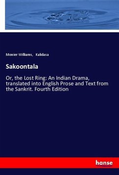 Sakoontala - Williams, Monier;Kalidasa