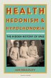 Health, Hedonism and Hypochondria... - Bild 1