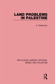 Land Problems in Palestine (RLE Israel and Palestine) (eBook, PDF) Land Problems in Palestine (RLE Israel and Palestine) (eBook, PDF)