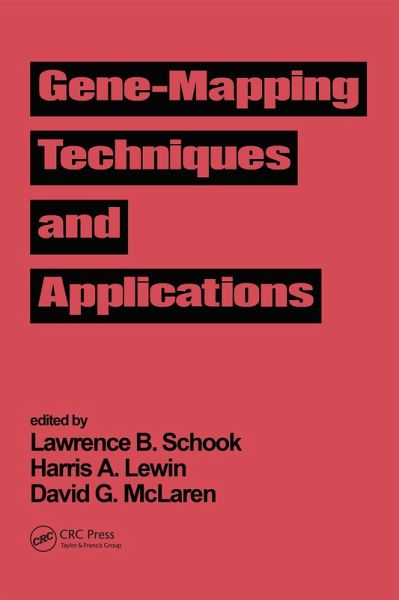 Gene-Mapping Techniques and Applications (eBook, PDF) Gene-Mapping Techniques and Applications (eBook, PDF)