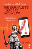 The Journalist's Guide to Media Law (eBook, ePUB)