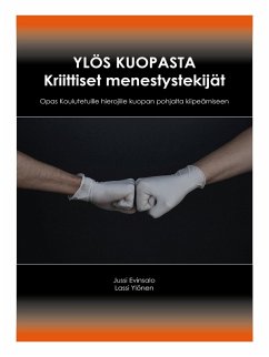 Ylös kuopasta Kriittiset menestystekijät (eBook, ePUB) - Evinsalo, Jussi; Ylönen, Lassi