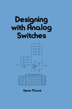 Designing with Analog Switches (eBook, ePUB) - Moore, Steve