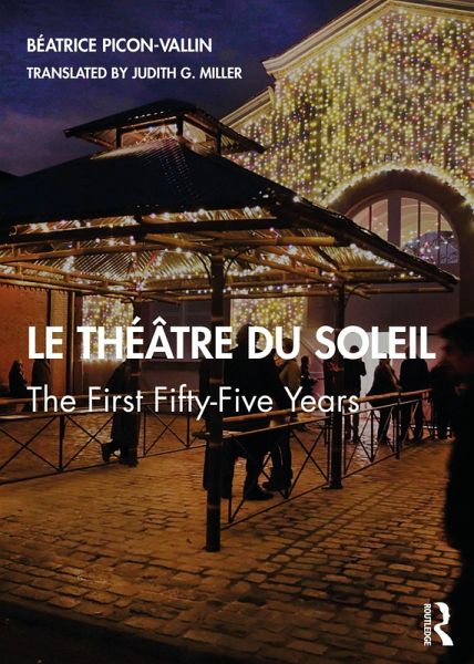Le Théâtre du Soleil (eBook, ePUB) Le Théâtre du Soleil (eBook, ePUB)