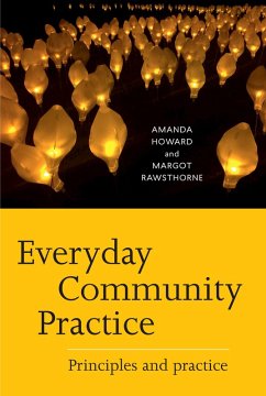 Everyday Community Practice (eBook, ePUB) - Howard, Amanda; Rawsthorne, Margot