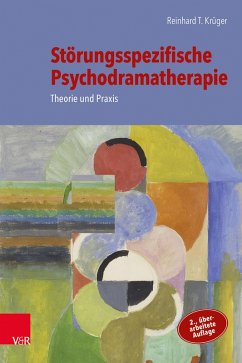 Störungsspezifische Psychodramatherapie (eBook, PDF) - Krüger, Reinhard T.