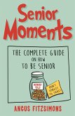 Senior Moments (eBook, ePUB)