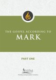 The Gospel According to Mark, Part One (eBook, ePUB)