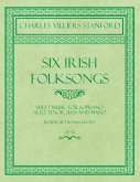 Six Irish Folksongs - Sheet Music for Soprano, Alto, Tenor, Bass and Piano - Words by Thomas Moore - Op. 78 (eBook, ePUB) Six Irish Folksongs - Sheet Music for Soprano, Alto, Tenor, Bass and Piano - Words by Thomas Moore - Op. 78 (eBook, ePUB)