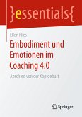 Embodiment und Emotionen im Coaching 4.0 (eBook, PDF)