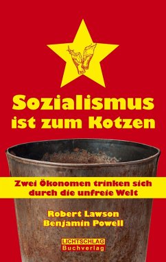 Sozialismus ist zum Kotzen (eBook, ePUB) - Lawson, Robert; Powell, Benjamin