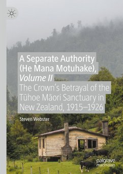 A Separate Authority (He Mana Motuhake), Volume II (eBook, PDF) - Webster, Steven
