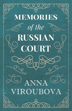 Memories of the Russian Court (eBook, ePUB) - Viroubova, Anna
