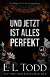 Und jetzt ist alles perfekt (Für... - Bild 1
