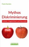 Mythos Diskriminierung (eBook, ePUB)