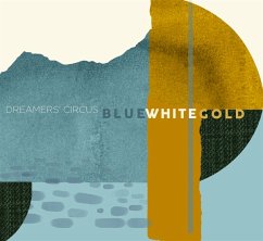 Blue White Gold - Dreamers' Circus