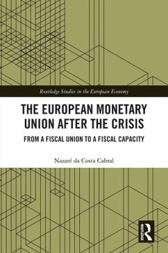 The European Monetary Union After the Crisis - da Costa Cabral, Nazare