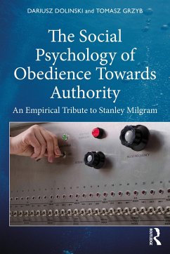 The Social Psychology of Obedience Towards Authority - Dolinski, Dariusz; Grzyb, Tomasz
