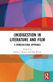 (In)Digestion in Literature and Film