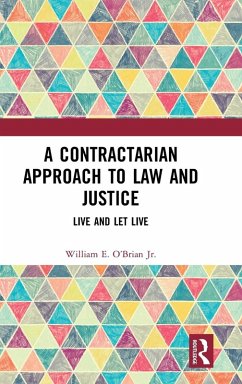 A Contractarian Approach to Law and Justice - O'Brian, William E