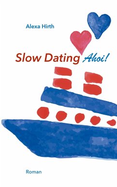 Slow Dating Ahoi! - Hirth, Alexa