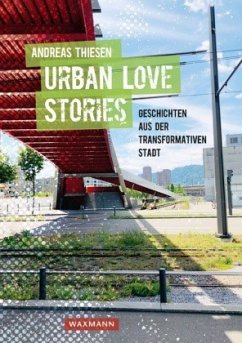 Cover Urban Love Stories - Geschichten aus der transformativen Stadt