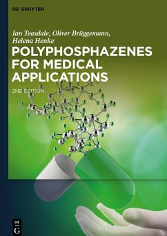 Polyphosphazenes for Medical Applications - Teasdale, Ian;Brüggemann, Oliver;Henke, Helena