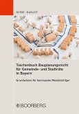 Taschenbuch Bauplanungsrecht für Gemeinde- und Stadträte in Bayern