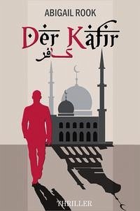 Der Kafir - Rook, Abigail