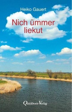Nich ümmer liekut - Gauert, Heiko