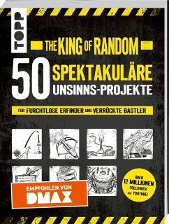 The King of Random - 50 spektakuläre Unsinns-Projekte - Thompson, Grant
