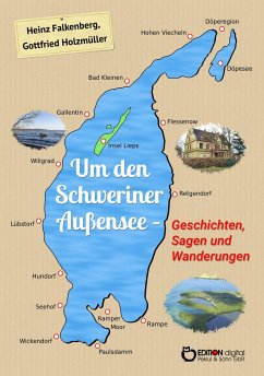Um den Schweriner Außensee - Geschichten, Sagen und Wanderungen - Holzmüller, Gottfried;Falkenberg, Heinz