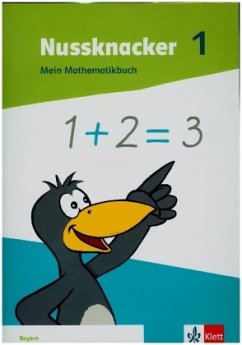 Nussknacker 1. Mein Mathematikbuch Klasse 1. Ausgabe Bayern