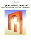 Logica universale, o assoluta. (eBook, ePUB)