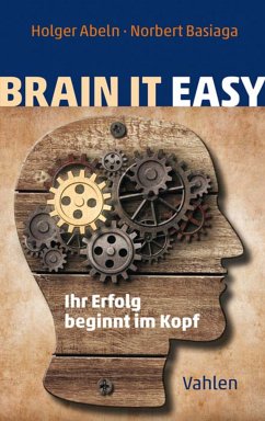 Brain it easy (eBook, ePUB) - Abeln, Holger; Basiaga, Norbert