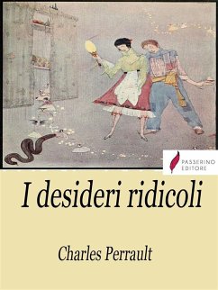 I desideri ridicoli (eBook, ePUB) - Perrault, Charles