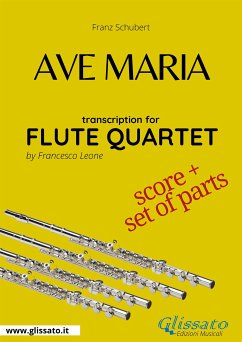 Ave Maria (Schubert) - Flute Quartet score & parts (fixed-layout eBook, ePUB) - Schubert, Franz