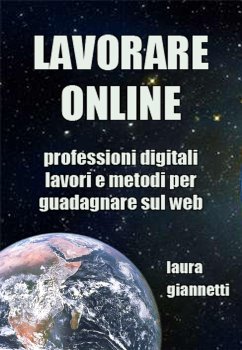 Lavorare Online (eBook, ePUB) - Giannetti, Laura